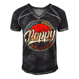 Poppy Because Grandpa Is For Old Guys V2 Men's Short Sleeve V-neck 3D Print Retro Tshirt | Favorety UK