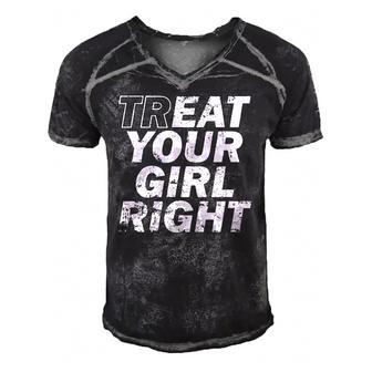 Treat Your Girl Right Fathers Day Men's Short Sleeve V-neck 3D Print Retro Tshirt | Mazezy