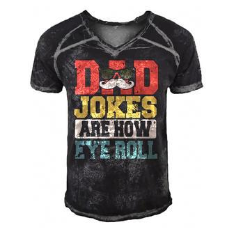 Vintage Dad Jokes Are How Eye Roll Happy Fathers Day Men's Short Sleeve V-neck 3D Print Retro Tshirt | Mazezy