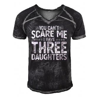 You Cant Scare Me I Have Three Daughters Funny Fathers Day Men's Short Sleeve V-neck 3D Print Retro Tshirt | Mazezy