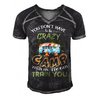 You Dont Have To Be Crazy To Camp Van Car T Shirt Camping Men's Short Sleeve V-neck 3D Print Retro Tshirt - Monsterry AU
