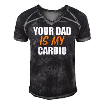 Your Dad Is My Cardio On Back Workout Men's Short Sleeve V-neck 3D Print Retro Tshirt | Mazezy