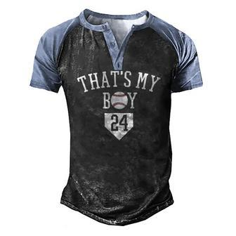 24 Thats My Boy Baseball Number -Baseball Mom Dad Tee Men's Henley Raglan T-Shirt | Mazezy