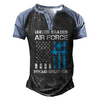 Air Force Us Veteran Proud Air Force Brother 4Th Of July Men's Henley Raglan T-Shirt | Mazezy
