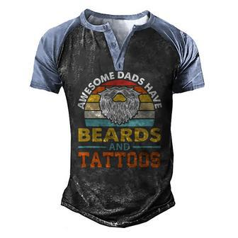 Awesome Dads Have Beards And Tattoo Men's Henley Raglan T-Shirt | Mazezy