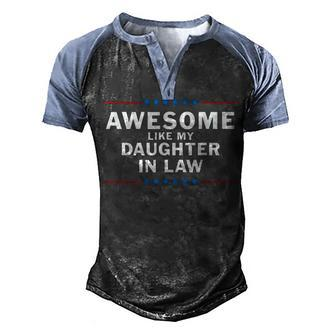 Awesome Like My Daughter In Law V2 Men's Henley Raglan T-Shirt | Mazezy