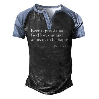 Beer Is Proof That God Loves Us Funny Beer Lover Drinking Men's Henley Shirt Raglan Sleeve 3D Print T-shirt - Seseable