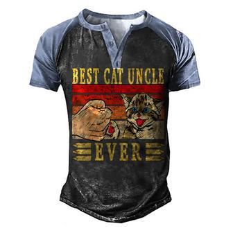 Best Cat Uncle Ever Cats Uncle Birthday Uncle Cat Men's Henley Shirt Raglan Sleeve 3D Print T-shirt - Seseable