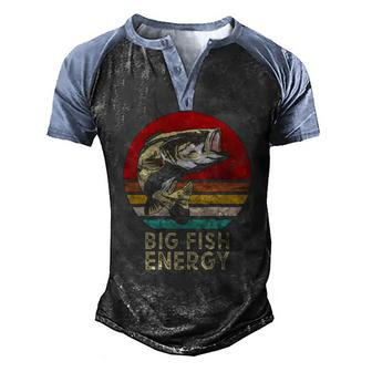 Mens Big Fish Energy Fishing For Men Dads Men's Henley Raglan T-Shirt | Mazezy