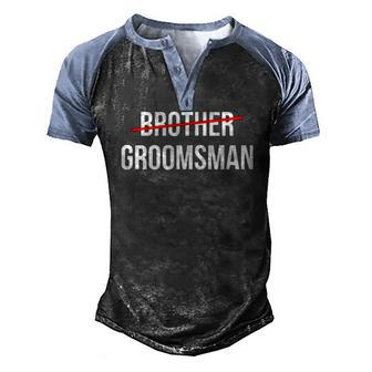 Mens From Brother To Groomsman Wedding Party Groomsmen Proposal Men's Henley Raglan T-Shirt | Mazezy