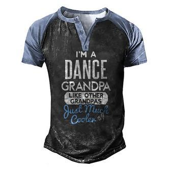 Cool Fathers Day Dance Grandpa Men's Henley Raglan T-Shirt | Mazezy