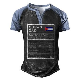 Mens Cuban Dad Nutrition Facts National Pride For Dad Men's Henley Raglan T-Shirt | Mazezy