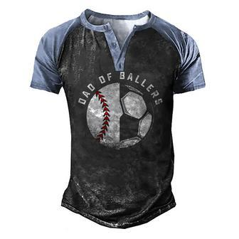 Dad Of Ballers Father And Son Soccer Baseball Player Coach Men's Henley Raglan T-Shirt | Mazezy