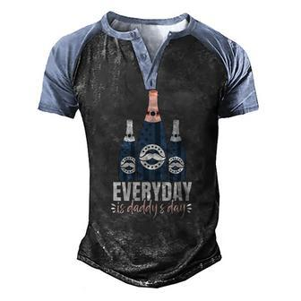 Everyday Is Daddys Day Fathers Day For Dad Men's Henley Raglan T-Shirt | Mazezy