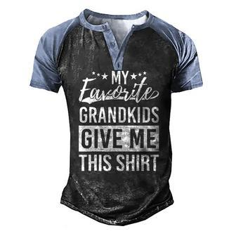 Favorite Grandkids Gave Me This Fathers Day Dad Men's Henley Raglan T-Shirt | Mazezy