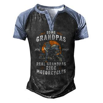 Mens Some Grandpas Play Bingo Real Grandpas Ride Motorcycles Men's Henley Raglan T-Shirt | Mazezy
