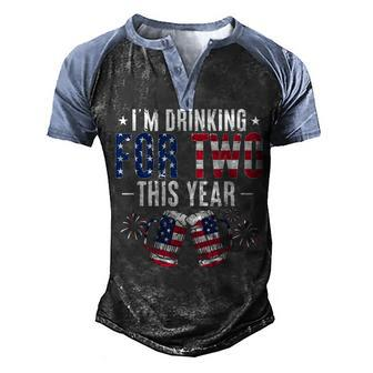 Im Drinking For Two Pregnancy 4Th Of July Men New Dad Men's Henley Shirt Raglan Sleeve 3D Print T-shirt - Seseable
