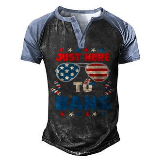 Just Here To Bang Men Just Here To Bang 4Th Of July Men's Henley Shirt Raglan Sleeve 3D Print T-shirt - Seseable