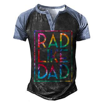 Kids Rad Like Dad Tie Dye Funny Fathers Day Toddler Boy Girl Men's Henley Shirt Raglan Sleeve 3D Print T-shirt - Seseable
