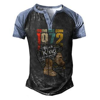 Legend Was Born 1972 50Th Birthday Vintage Father Day Men's Henley Shirt Raglan Sleeve 3D Print T-shirt - Seseable