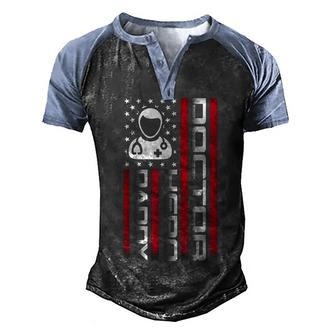 Mens 4Th Of July Us Flag Doctor Dad Fathers Day Gift Men's Henley Shirt Raglan Sleeve 3D Print T-shirt - Seseable