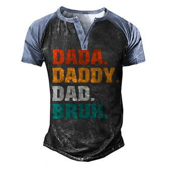 Mens Dada Daddy Dad Bruh From Son Boys Fathers Day V2 Men's Henley Shirt Raglan Sleeve 3D Print T-shirt - Seseable