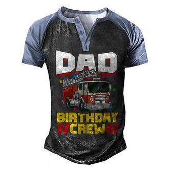 Mens Fire Truck Firefighter Party Dad Birthday Crew Men's Henley Shirt Raglan Sleeve 3D Print T-shirt - Seseable