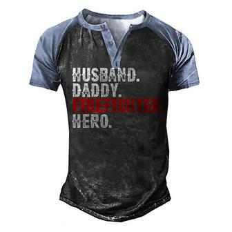 Mens Husband Daddy Firefighter Hero 4Th Of July Gift Dad Men's Henley Shirt Raglan Sleeve 3D Print T-shirt - Seseable