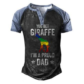 Mens You Bet Giraffe Im A Proud Dad Funny Lgbt Rainbow Men's Henley Shirt Raglan Sleeve 3D Print T-shirt - Seseable