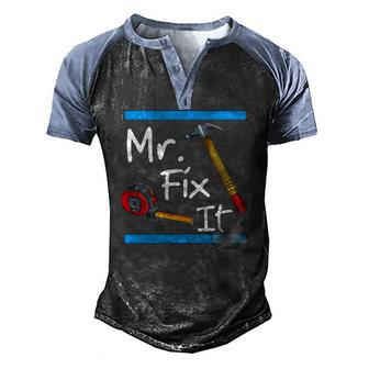Mens Mr Fix It Fixer Upper Tools Men's Henley Raglan T-Shirt | Mazezy