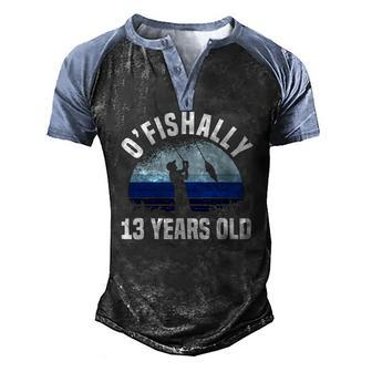 Ofishally 13 Years Old Fisherman 13Th Birthday Fishing Men's Henley Raglan T-Shirt | Mazezy
