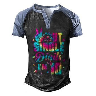 Peace Out Single Digits Im 10 Tie Dye Birthday Kids Men's Henley Shirt Raglan Sleeve 3D Print T-shirt - Seseable