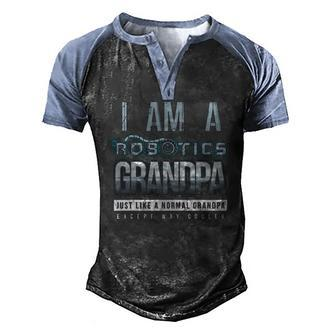 I Am A Robotics Grandpa Robot Lover Men's Henley Raglan T-Shirt | Mazezy