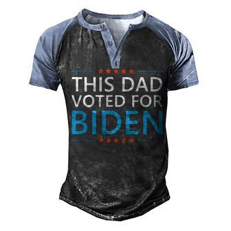 This Dad Voted For Biden Funny Fathers Day Quote 4Th Of July Men's Henley Shirt Raglan Sleeve 3D Print T-shirt - Seseable