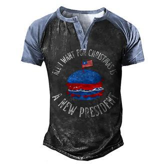 All I Want For Christmas Is A New President Xmas Sweater T-Shirt Men's Henley Shirt Raglan Sleeve 3D Print T-shirt - Monsterry