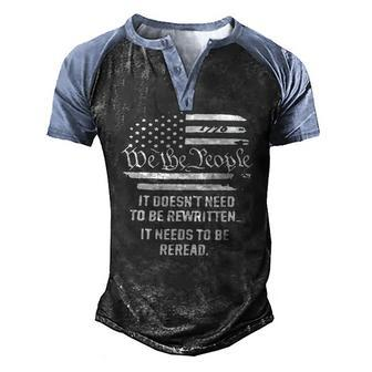 American Flag It Needs To Be Reread We The People On Back Men's Henley Raglan T-Shirt | Mazezy