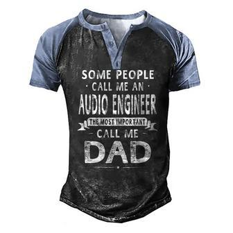 Audio Engineer Dad Fathers Day Father Men Men's Henley Raglan T-Shirt | Mazezy