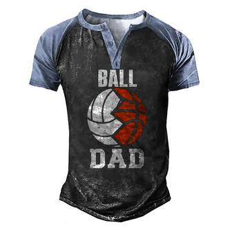 Mens Ball Dad Volleyball Basketball Dad Men's Henley Raglan T-Shirt | Mazezy