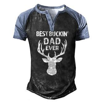 Best Buckin Dad Ever Mens Men's Henley Raglan T-Shirt | Mazezy
