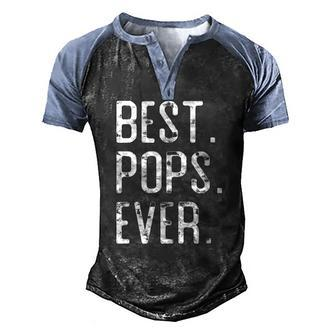 Best Pops Ever Father’S Day For Pops Men's Henley Raglan T-Shirt | Mazezy