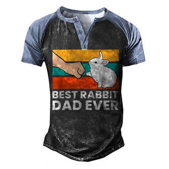 Best Rabbit Dad Ever Funny Dad Rabbit Men's Henley Shirt Raglan Sleeve 3D Print T-shirt - Seseable