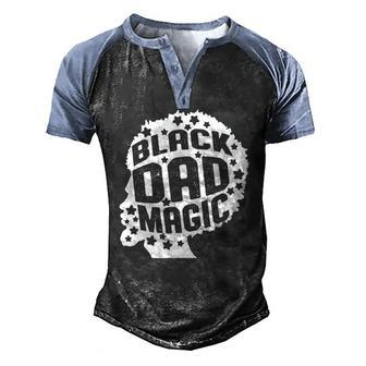 Black Dad Magic African American Black History Month Men's Henley Raglan T-Shirt | Mazezy