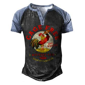 Chicken Chicken Cage Free Whiskey Fed Rye & Shine Rooster Funny Chicken V2 Men's Henley Shirt Raglan Sleeve 3D Print T-shirt - Monsterry