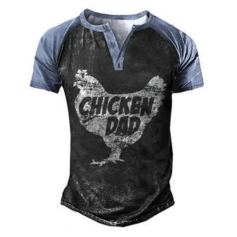 Chicken Chicken Chicken Dad - Funny Farm Farmer Father Gift Men's Henley Shirt Raglan Sleeve 3D Print T-shirt - Monsterry