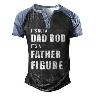 Mens Dad Bod Its A Father For Fathers Day Men's Henley Raglan T-Shirt | Mazezy