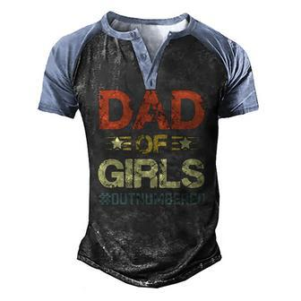 Dad Of Girls Fathers Day Men's Henley Raglan T-Shirt | Mazezy