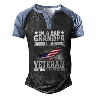 Im A Dad Grandpa And A Veteran Us Flag Veterans Day Men's Henley Raglan T-Shirt | Mazezy