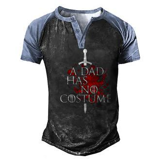 A Dad Has No Costume Halloween Men's Henley Raglan T-Shirt | Mazezy