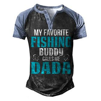 Dada Grandpa Fishing Gift My Favorite Fishing Buddy Calls Me Dada Men's Henley Shirt Raglan Sleeve 3D Print T-shirt - Seseable