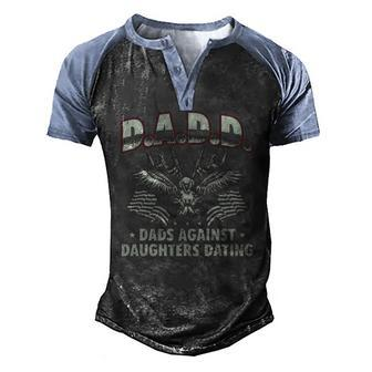 Dadd Dads Against Daughters Dating 2Nd Amendment Men's Henley Raglan T-Shirt | Mazezy